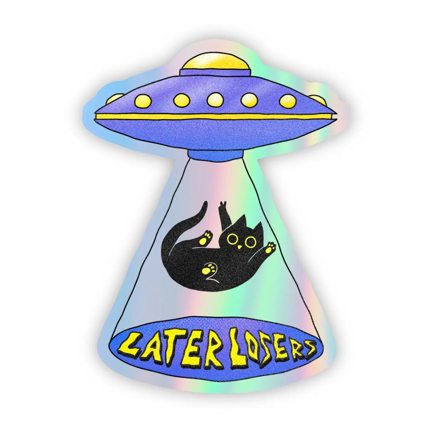 "Later Losers" Cat UFO Sticker