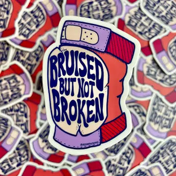 Bruised Not Broken Sticker