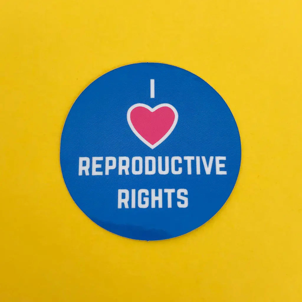 I Love Reproductive Rights