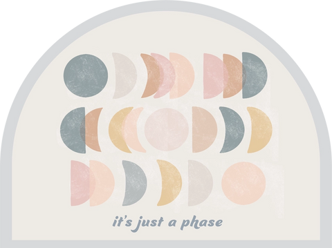 It's Just a Phase Sticker