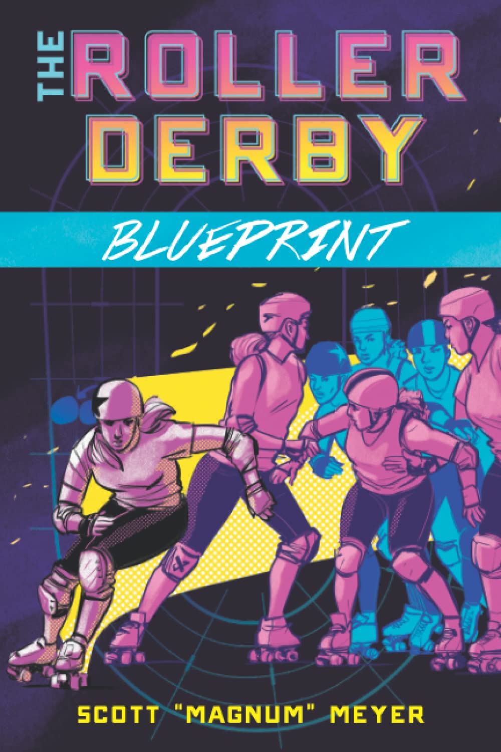 The Roller Derby Blueprint